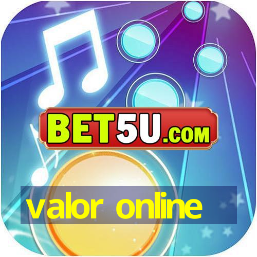 valor online